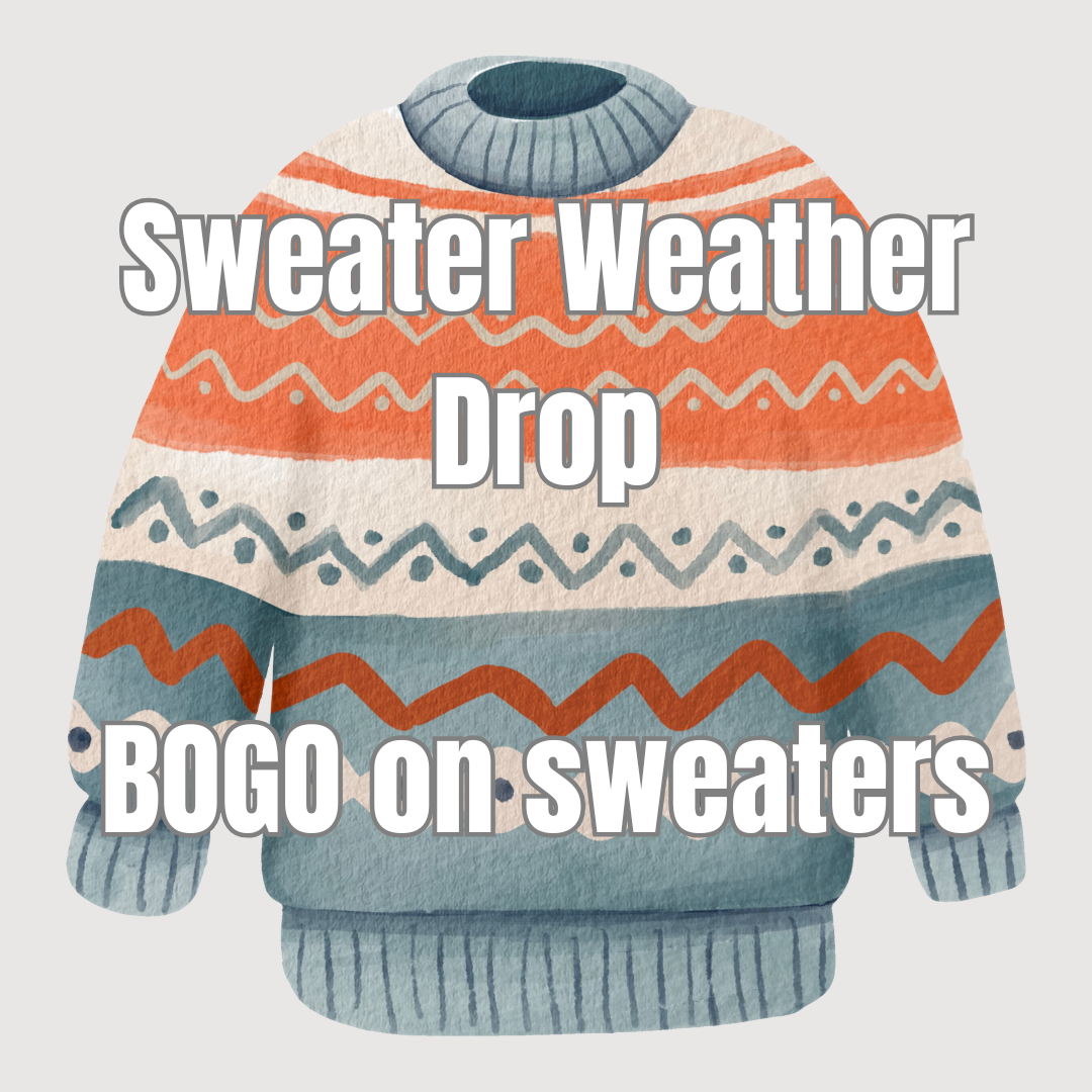 Sweater Weather Drop